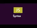JavaScript Syntax by Milan Nayak