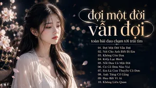 Nghe Là Khóc | 20 Ca Khúc Nhạc Buồn Tâm Trạng Hay Nhất | Nhạc Trẻ Buồn Dành Cho Người Thất Tình