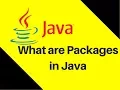 7 10 What are Packages in Java