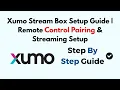 Xumo Stream Box Setup Guide Remote Control Pairing Streaming Setup