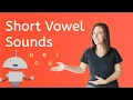 What are the Short Vowel Sounds