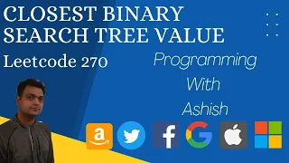 Leetcode 270 Closest Binary Search Tree Value Programming With Ashish