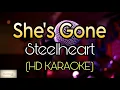 Download Lagu Steelheart - She's Gone Karaoke ( HD KARAOKE)