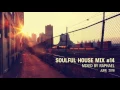 Download Lagu SOULFUL HOUSE MIX #14