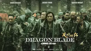 Download DRAGON BLADE soundtrack, by Henry Lai: \ MP3