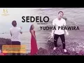 Yudha Prawira - Sedelo | Dangdut [OFFICIAL]