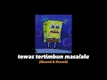 Download Lagu tewas tertimbun masalalu (Slowed \u0026 Reverb)