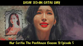 alur cerita the penthouse 3 2021 episode 5