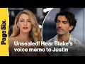 Blake Lively s private voice memo to Justin Baldoni unsealed as nasty legal battle continues