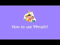 How to use 99math