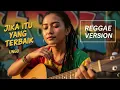 Lagu Ungu - JIKA ITU YANG TERBAIK | Cover Reggae Version