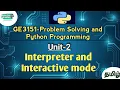 Interpreter and Interactive mode in Problem Solving and Python Programming tamil GE3151 AUreg-2021