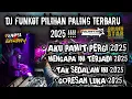 Lagu DJ DUGEM FUNKOT AKU PAMIT PERGI KENCANG PALING TERBARU 2025