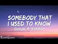 Lagu Gotye - Somebody That I Used To Know (feat. Kimbra) [Lyrics]