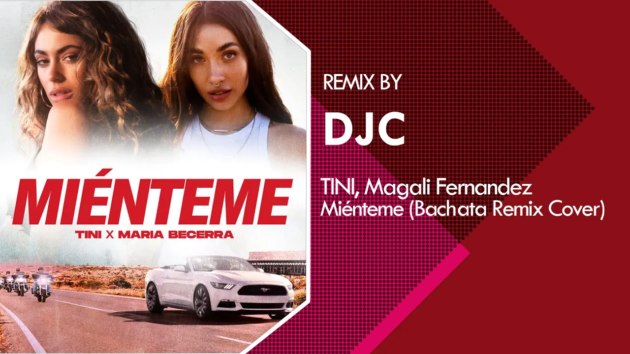 TINI, Maria Becerra - Miénteme (Bachata Versión Remix DJC)