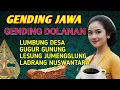 GENDING JAWA GENDING DOLANAN GENDING PAMBUKO LUMBUNG DESA LESUNG JUMENGGLUNG