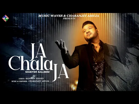 Download MP3 Ja Chala Ja - Master Saleem (Official Video) | Music Waves | Latest Punjabi Songs 2023