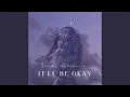 Download Lagu It’ll Be Okay