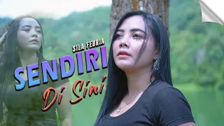 Download Sendiri Disini - Sila Febria ( Official Music Video ) MP3