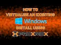 How to Virtualise an Existing Windows Install using Proxmox
