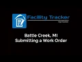 Battle Creek MI Submitting a Work Order