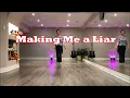 Making Me a Liar line dance (Dance & Teach)