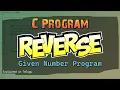 C Program to Reverse a Given Number Explained in Telugu Telugutechcave