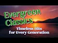 Lagu EVERGREEN CLASSICS— Timeless Hits \u0026 Golden Oldies (Vol. 7) 💖 || unforgettable \u0026 nostalgic  tunes |