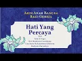 Download Lagu Hati Yang Percaya - RD Bonifasius Lumintang (by Deo Gratias Choir) Orkestra