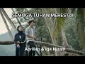Download Lagu SEMOGA TUHAN MERESTUI~APRILIAN \u0026 IQA NIZAM (Lirik)
