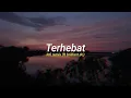 Download Lagu [1 HOUR] Terhebat cover (Lofi remix ft brilliant.dc)