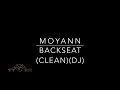 Moyann - Backseat (TTRR EXTENDED DJ Version)
