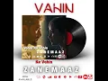 ZANEMAAZ – Vahin Ke Vahin | Official Romantic Song 2025