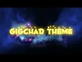 g3ox_em - GigaChad Theme (Phonk House Version)