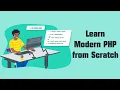 Learn Modern PHP from Scratch A Step-by-Step Guide Part