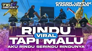 Download DJ RINDU TAPI MALU VIRAL TERBARU - YANG PALING DI CARI² COCOK BUAT KARNAVAL - BASS DER DERR NGUK 🤣 MP3