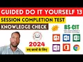GUIDED DO-IT-YOURSELF SESSION 13 BS-CIT SESSION 7 HINDI