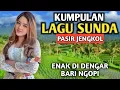 Download Lagu KUMPULAN LAGU SUNDA SUASANA PASIR JENGKOL CIBATU GARUT ENAK DI DENGAR BARI NGOPI