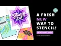 A Fresh NEW Way to Stencil