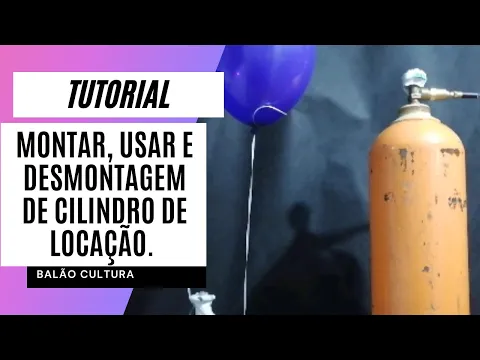 Download MP3 Como montar, usar e manusear cilindro de gás hélio de locação.