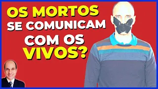 Espiritismo na Bíblia: OS MORTOS QUE SE COMUNICARAM COM VIVOS? Saiba todos os detalhes
