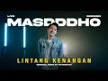 Download Lagu LINTANG KENANGAN - MASDDDHO (OFFICIAL LIVE SESSION)