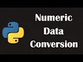 Numeric Type Conversion in Python