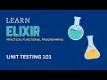 Elixir Unit Testing 101 A Beginner s Guide