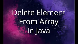 How to Delete Element From Array In Java