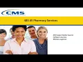 Pharmacy Services - CMS Training