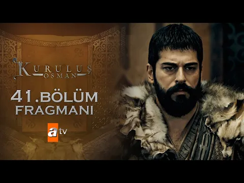 Kuruluş Osman 41. Bölüm Fragmanı