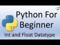Python Tutorial for Beginners Int and Float Datatype