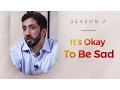 Download Lagu It's Okay to be Sad - Amazed by the Quran w/ Nouman Ali Khan