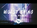Download Lagu NOTD \u0026 Kenzie - Worst Thing (Lyrics)